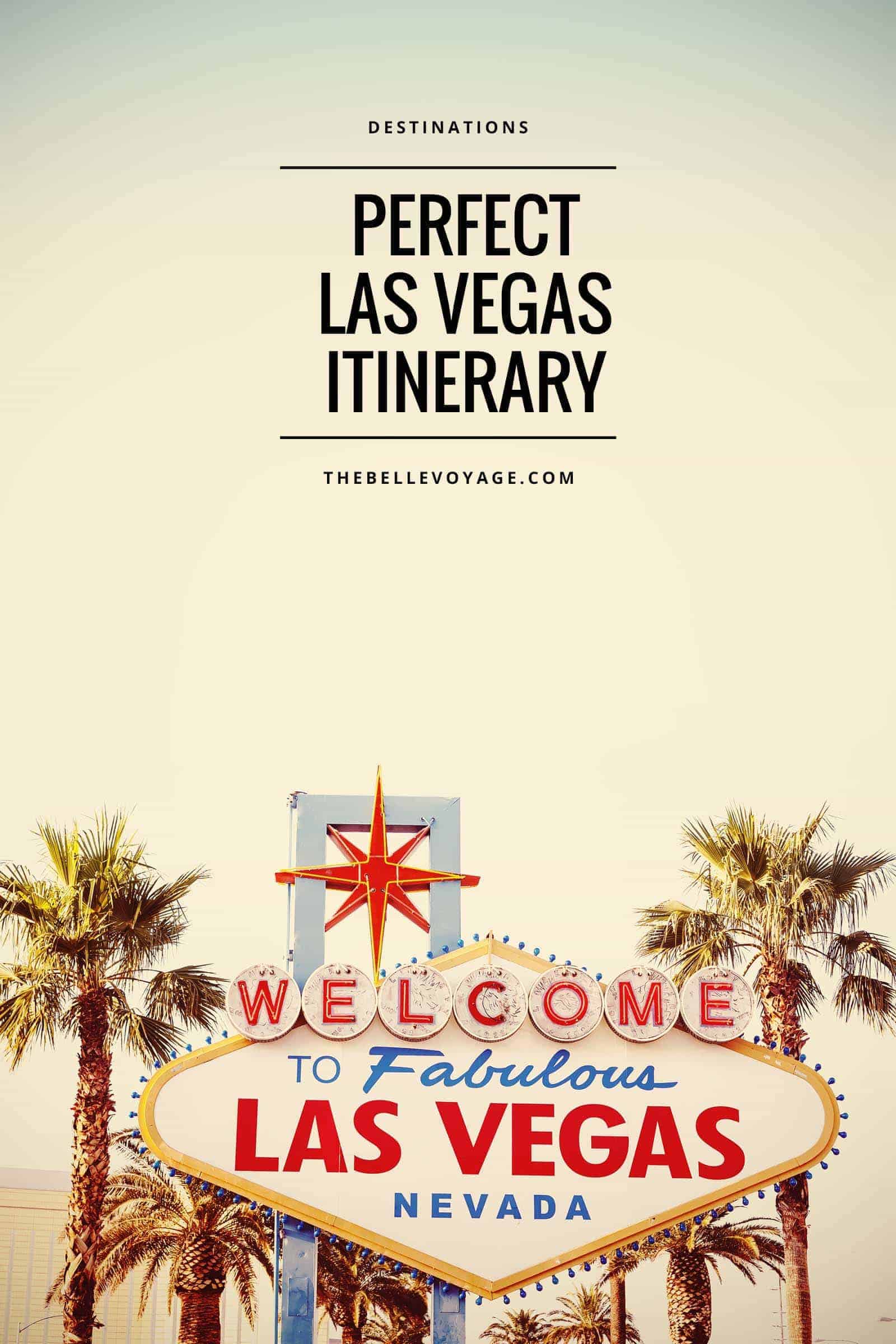 Las Vegas Itinerary - 7 Days in Sin City (And Beyond) - TRAVELTIPSTER -  Travel Ideas, Itinerary and Travel Tips