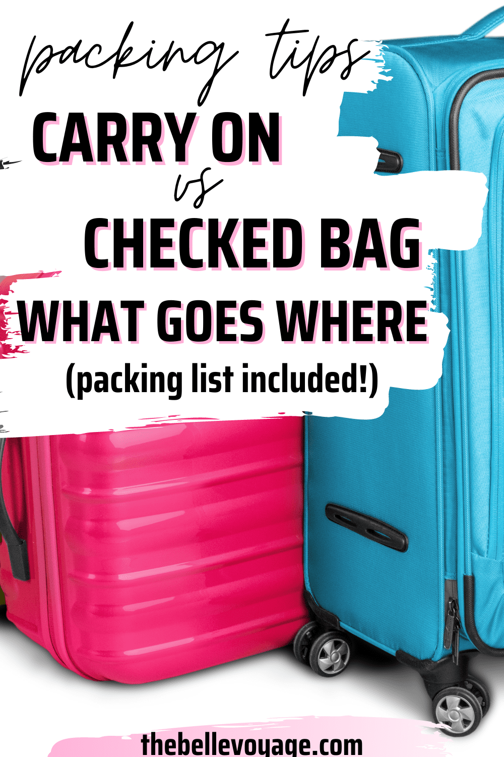 What to Pack in Carry on Vs Checked Bag Which Luggage is Best